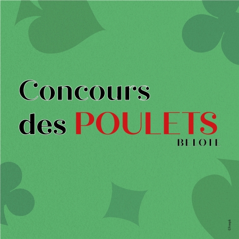 CONCOURS DES POULETS - BELOTE