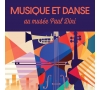 MUSIQUE ET DANSE au Musée Paul Dini