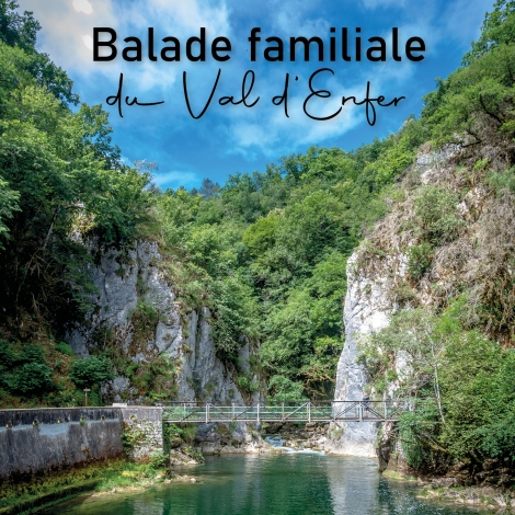 BALADE FAMILIALE DU VAL D'ENFER