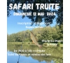 SAFARI TRUITE