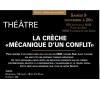 THEATRE - LA CRECHE "MECANIQUE D'UN CONFLIT"