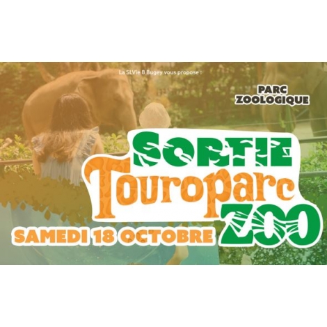 SORTIE FAMILIALE TOUROPARC SLVie 8