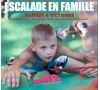 ESCALADE EN FAMILLE SLV8
