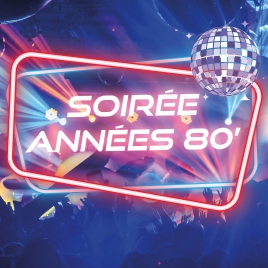 SOIRÉE ANNÉES 80'