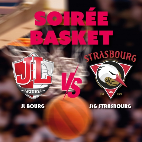 MATCH DE BASKET JL VS STRASBOURG