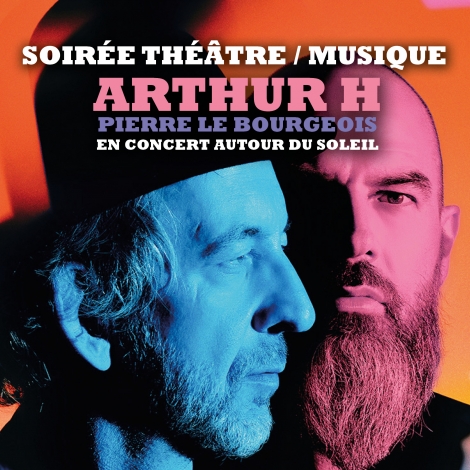 CONCERT ARTHUR H & PIERRE LE BOURGEOIS