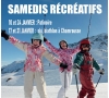 SAMEDI RECREATIF - 17 JANVIER - CHAMROUSSE