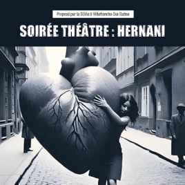 Soirée Théâtre : HERNANI