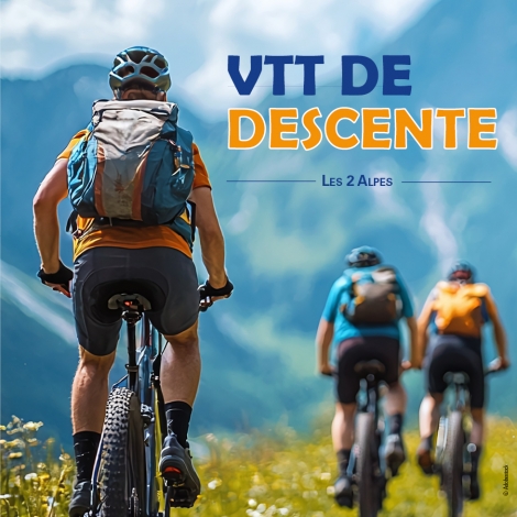 VTT DESCENTE - LES 2 ALPES