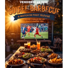 Soirée barbecue & diffusion du match