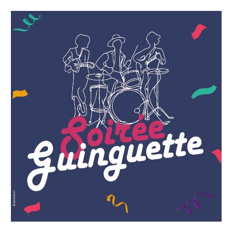SOIREE GUINGUETTE